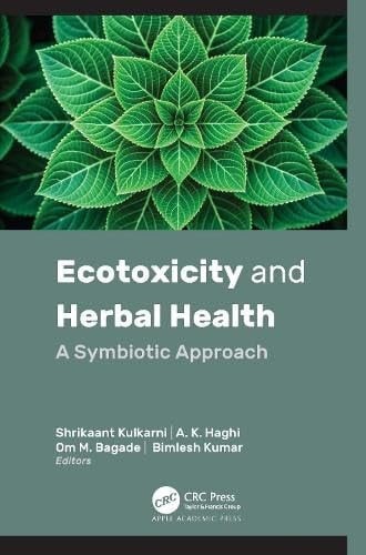 Ecotoxicity and Herbal Health A Symbiotic Approach