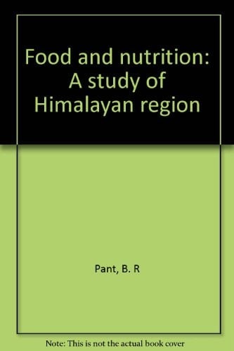 Food and Nutrition A Study of Himalayan Region