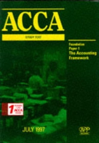 ACCA Paper 1 - Foundation: the Accounting Framework