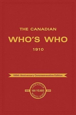 The Canadian Who's Who 1910