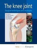 The Knee Joint Surgical Techniques and Strategies