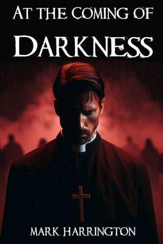 At the Coming of Darkness