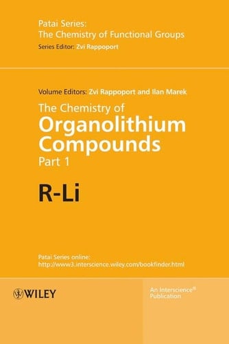 The Chemistry of Organolithium Compounds, 2 Volume Set (Patai's Chemistry of Functional Groups)