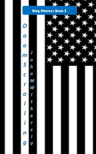 DoomScrolling (Blog Choices)