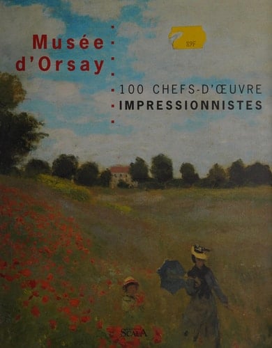 Musée d'Orsay 100 chefs-d'oeuvre impressionnistes