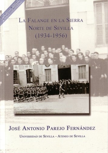 La Falange en la Sierra Norte de Sevilla, 1934-1956