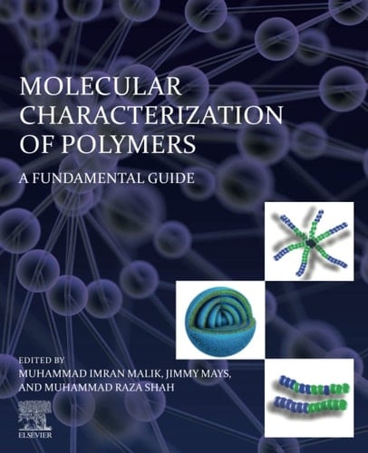 Molecular Characterization of Polymers A Fundamental Guide