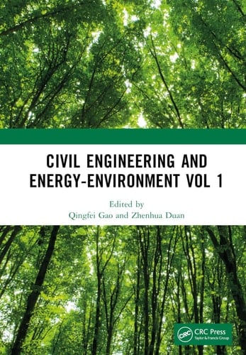 Civil Engineering and Energy-Environment Vol 1 Proceedings of the 4th International Conference on Civil Engineering, Environment Resources and Energy Materials (CCESEM 2022), Sanya, China, 21-23 October 2022