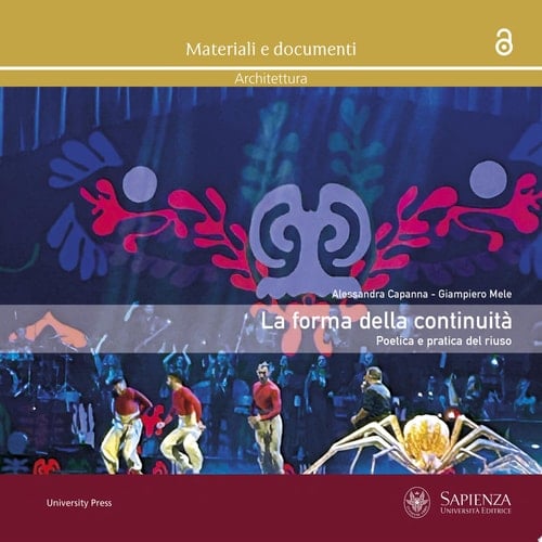 La forma della continuità Poetica e pratica del riuso