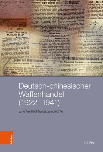 Deutsch-chinesischer Waffenhandel (1922-1941) eine Verflechtungsgeschichte