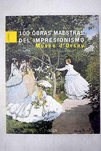 100 obras maestras del impresionismo Musée d'Orsay
