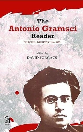 The Antonio Gramsci Reader Selected Writings 1916-1935