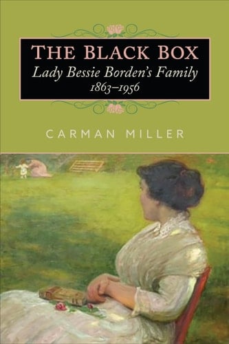 The Black Box Lady Bessie Borden's Family, 1863-1956
