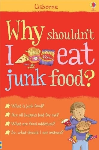 Why Shouldn't I Eat Junk Food?