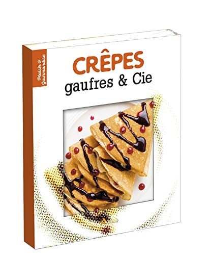 Crêpes, gaufres & Cie