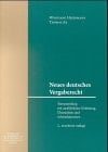 Neues deutsches Vergaberecht Textsammlung mit ausführlicher Einleitung, Übersichten und Arbeitshinweisen