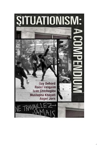 Situationism: A Compendium