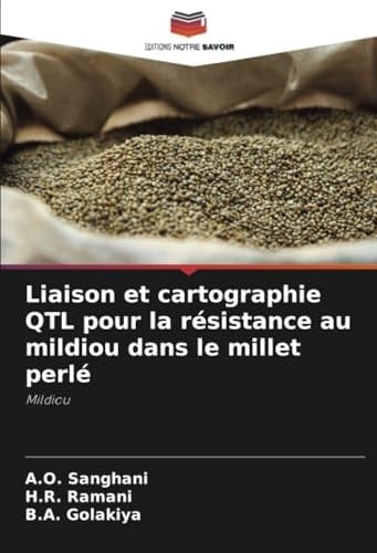 Liaison et cartographie QTL pour la résistance au mildiou dans le millet perlé: Mildiou (French Edition)