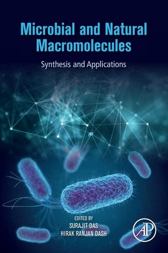 Microbial and Natural Macromolecules Synthesis and Applications