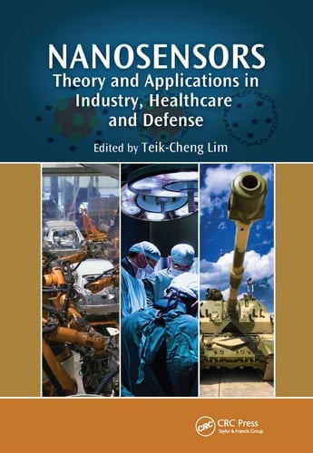 Nanosensors Theory and Applications in Industry, Healthcare and Defense