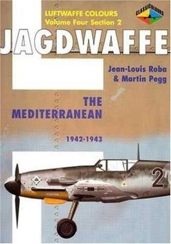 Jagdwaffe Luftwaffe Colours. The Mediterranean, 1942-1943