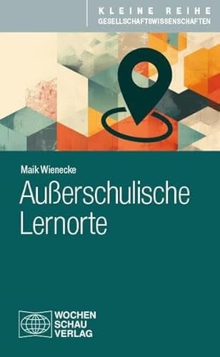 Außerschulische Lernorte
