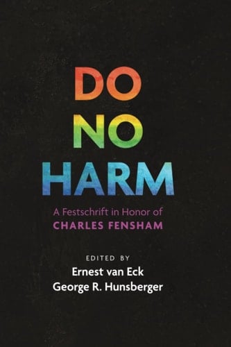 Do No Harm A Festschrift in Honor of Charles Fensham