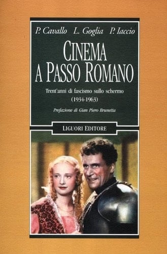 Cinema a passo romano trent'anni di fascismo sullo schermo (1934-1963)