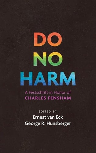Do No Harm A Festschrift in Honor of Charles Fensham
