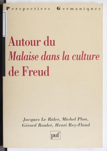 Autour du «Malaise dans la culture» de Freud