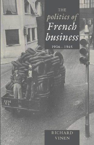 The Politics of French Business 1936–1945