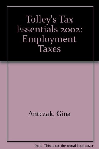 Tolley's Tax Essentials Employment Taxes 2002-03