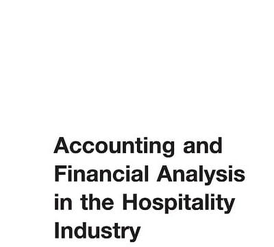 Accounting and Financial Analysis in the Hospitality Industry