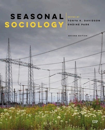 Seasonal Sociology, Second Edition