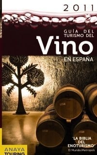 Guía del Turismo del Vino en España - 2011
