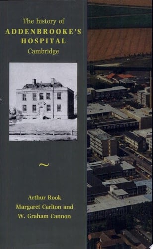 History of Addenbrooke's Hospital, Cambridge