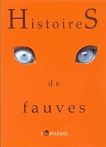 Histoires de fauves