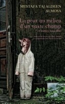 La Peur au milieu d'un vaste champ et autres nouvelles