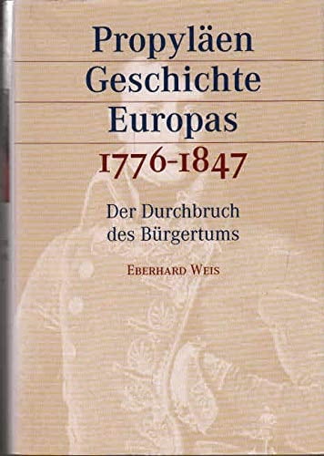 Der Durchbruch des Bürgertums 1776 - 1847