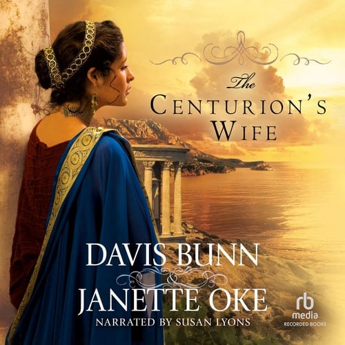 The Centurion's Wife (The Acts of Faith Series)