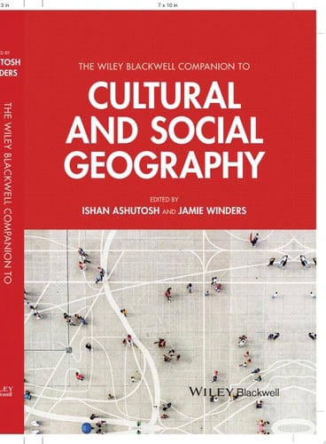 The Wiley Blackwell Companion to Cultural and Social Geography
