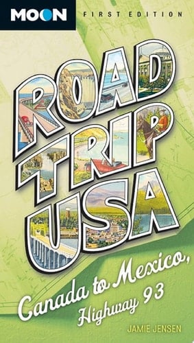 Road Trip USA: Canada to Mexico, Highway 93