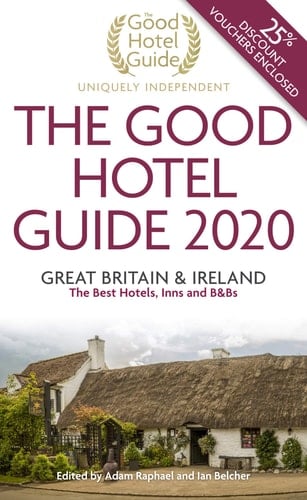 The Good Hotel Guide 2020 Great Britain and Ireland