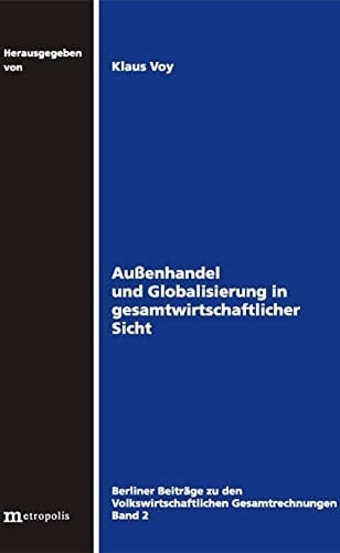 Aussenhandel und Globalisierung in gesamtwirtschaftlicher Sicht