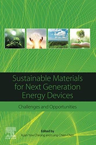 Sustainable Materials for Next Generation Energy Devices Challenges and Opportunities