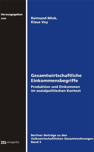 Gesamtwirtschaftliche Einkommensbegriffe Produktion und Einkommen im sozialpolitischen Kontext