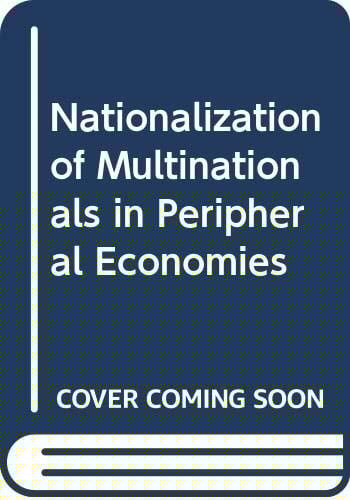 The Nationalisation of multinationals in peripheral economies