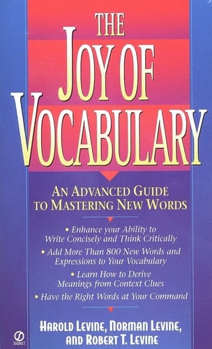The Joy of Vocabulary An Advanced Guide to Mastering New Words