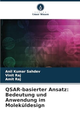 QSAR-basierter Ansatz: Bedeutung und Anwendung im Moleküldesign (German Edition)
