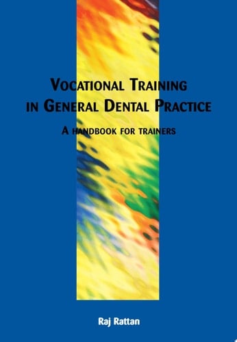 Vocational Training in General Dental Practice The Handbook for Trainers